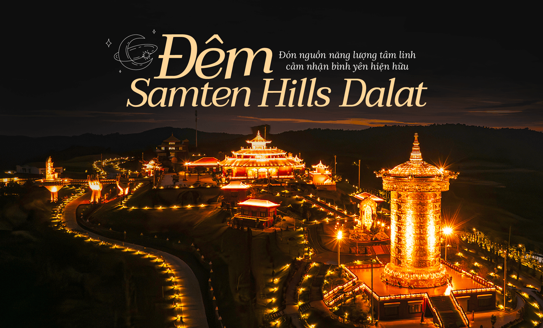ĐÊM SAMTEN HILLS DALAT